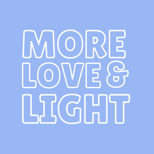 More Love and Light